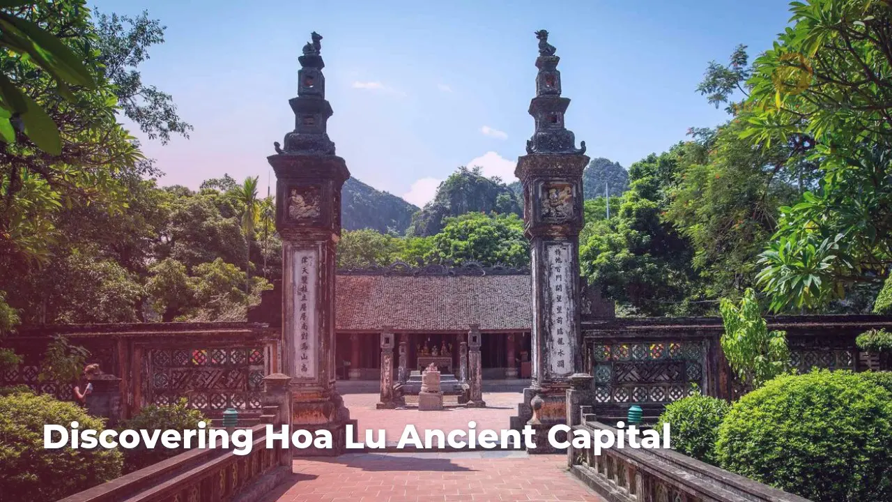 discovering hoa lu ancient capital