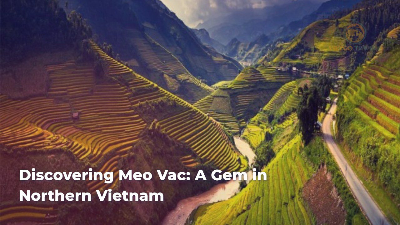 discovering meo vac a gem in northern vietnam