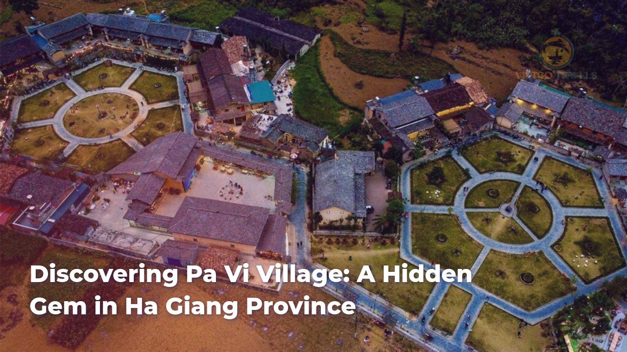 discovering pa vi village a hidden gem in ha giang province