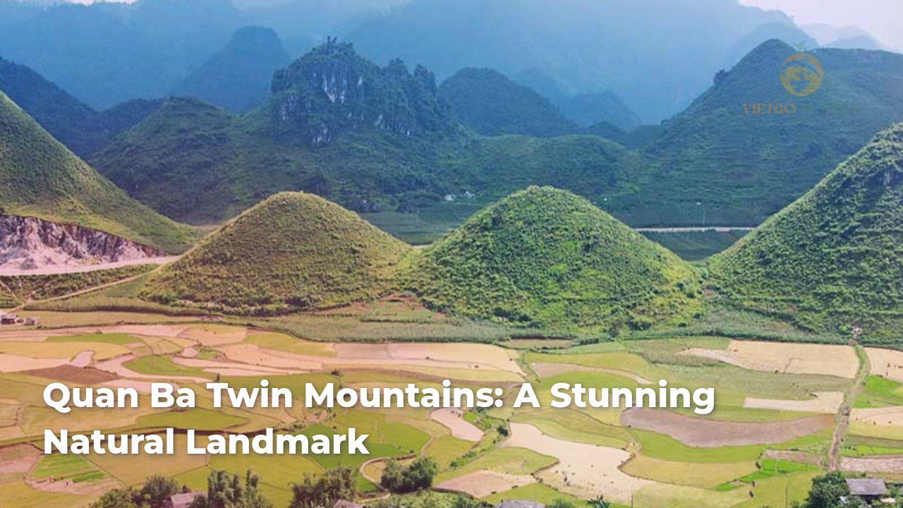 quan ba twin mountains a stunning natural landmark
